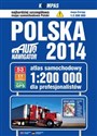 Polska 2014 Atlas samochodowy dla profesjonalistów 1:200 000   