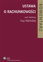 Ustawa o rachunkowości. Komentarz Polish bookstore