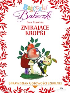 Bajeczki Babeczki Znikające kropki Sprawdzian gotowości szkolnej Część 1 - Polish Bookstore USA