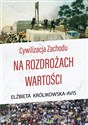 Cywilizacja Zachodu na rozdrożach wartości in polish