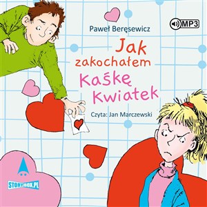 [Audiobook] Jak zakochałem Kaśkę Kwiatek Polish bookstore