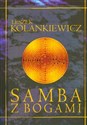 Samba z Bogami Opowieść antropologiczna buy polish books in Usa