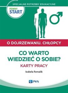 Pewny start O dojrzewaniu Chlopcy Co warto wiedzieć o sobie? Karty pracy books in polish