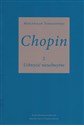 Chopin 2 Uchwycić nieuchwytne - Mieczysław Tomaszewski