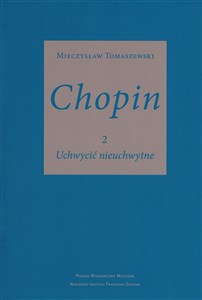 Chopin 2 Uchwycić nieuchwytne to buy in USA