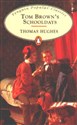 The Brown`s Schooldays (Penguin Popular Classics)  - Thomas Hughes