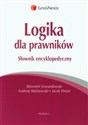Logika dla prawników Słownik encyklopedyczny Polish bookstore