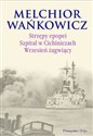 Strzępy epopei Szpital w Cichiniczach Wrzesień żagwiący Po klęsce buy polish books in Usa