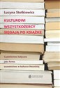 Kulturowi wszystkożercy sięgają po książkę Czytelnictwo ludyczne jako forma uczestnictwa w kulturze literackiej Bookshop