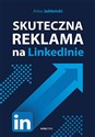 Skuteczna reklama na LinkedIn 