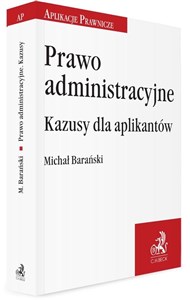 Prawo administracyjne Kazusy dla aplikantów bookstore