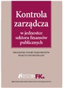 Kontrola zarządcza w jednostce sektora finansów publicznych Polish bookstore
