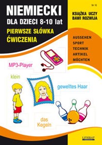 Niemiecki dla dzieci 8-10 lat Nr 16 Pierwsze słówka. Ćwiczenia in polish
