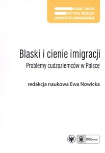 Blaski i cienie imigracji Problemy cudzoziemców w Polsce to buy in USA