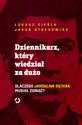 Dziennikarz który wiedział za dużo Dlaczego Jarosław Ziętara musiał zginąć? - Jakub Stachowiak, Łukasz Cieśla