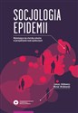 Socjologia epidemii Wyłaniające się choroby zakaźne w perspektywie nauk społecznych pl online bookstore