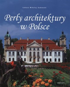 Perły architektury w Polsce  
