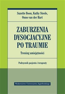 Zaburzenia dysocjacyjne po traumie Trening umiejętności Podręcznik pacjenta i terapeuty polish books in canada