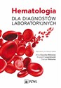 Hematologia dla diagnostów laboratoryjnych  