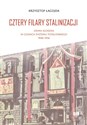 Cztery filary stalinizacji Ziemia kłodzka w czasach systemu totalitarnego 1948-1956 bookstore