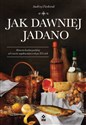 Jak dawniej jadano  