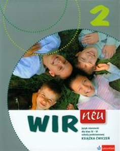 Wir neu 2 Język niemiecki Książka ćwiczeń dla klas 4-6 Szkoła podstawowa 