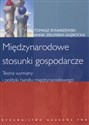 Międzynarodowe stosunki gospodarcze Teoria  wymiany i polityki handlu międzynarodowego bookstore