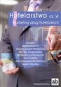 Hotelarstwo Część 6 Marketing usług hotelarskich - 