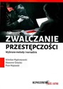 Zwalczanie przestępczości Wybrane metody i narzędzia  