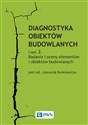 Diagnostyka obiektów budowlanych Część 2 Badania i oceny elementów i obiektów budowlanych books in polish