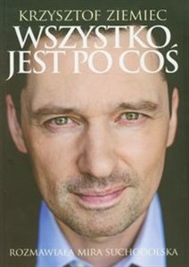 Krzysztof Ziemiec Wszystko jest po coś Bookshop