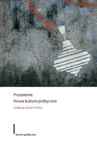 Przesilenie Nowa kultura polityczna books in polish