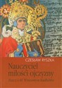 Nauczyciel miłości ojczyzny Rzecz o bł. Wincentym Kadłubku polish books in canada