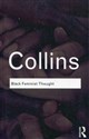 Black Feminist Thought Knowledge, consciousness, and the politics of epowerment Polish Books Canada