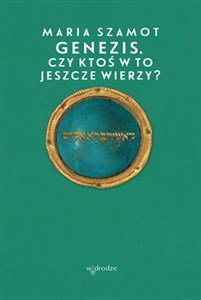 Genezis Czy ktoś w to jeszcze wierzy? pl online bookstore