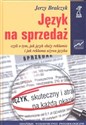 Język na sprzedaż czyli o tym, jak język służy reklamie i jak reklama używa języka - Jerzy Bralczyk