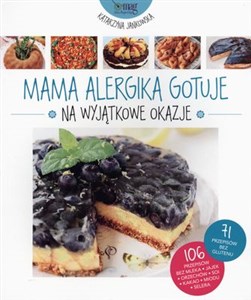 Mama alergika gotuje na wyjątkowe okazje Polish bookstore