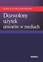 Dozwolony użytek utworów w mediach - Elżbieta Czarny-Drożdżejko  