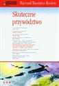 Harvard Business Review Skuteczne przywództwo  