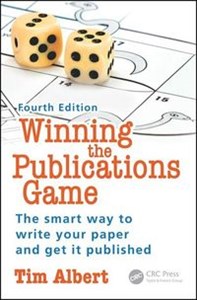 Winning the Publications Game The smart way to write your paper and get it published  