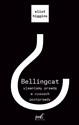 Bellingcat ujawniamy prawdę w czasach postprawdy - Eliot Higgins