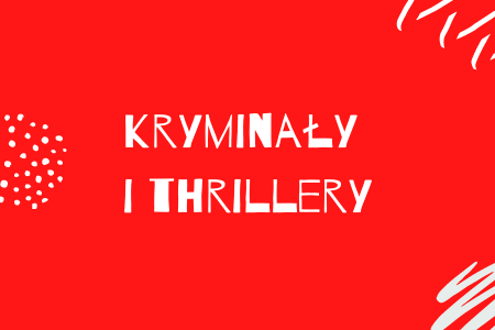 KRYMINAŁY&nbspI&nbspTHRILLERY