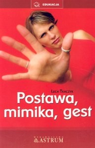 Postawa, mimika, gest  