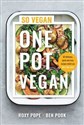One Pot Vegan 80 quick, easy and delicious plant-based recipes from the creators of SO VEGAN - Roxy Pope, Ben Pook to buy in Canada