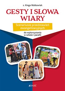 Gesty i słowa wiary Scenariusze przedstawień ewangelizacyjnych do wykorzystania w szkole i parafii to buy in Canada