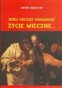 Jeśli chcesz osiągnąć życie wieczne Kazania Radiowe Polish bookstore