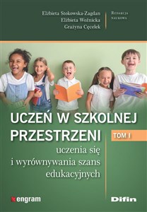 Uczeń w szkolnej przestrzeni uczenia się i wyrównywania szans edukacyjnych Tom 1 to buy in Canada