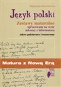 Matura z Nową Erą Język polski Zestawy maturalne opracowane na wzór arkuszy z informatora Zakres podstawowy i rozszerzony Bookshop