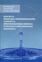 Koncepcja społecznej odpowiedzialności i koncepcja zrównoważonego rozwoju w procesie funkcjonowania organizacji to buy in USA