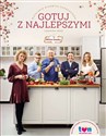Mistrz Smaku Gotuj z najlepszymi Autorskie przepisy uczestników i jurorów akcji Mistrz Smaku Canada Bookstore